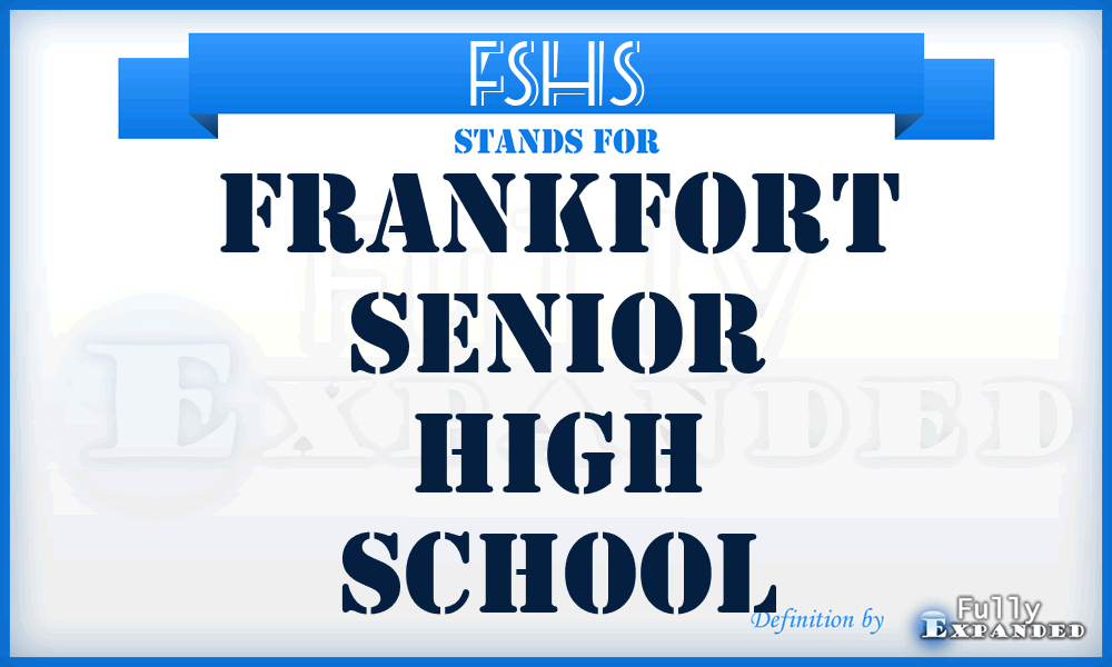 FSHS - Frankfort Senior High School