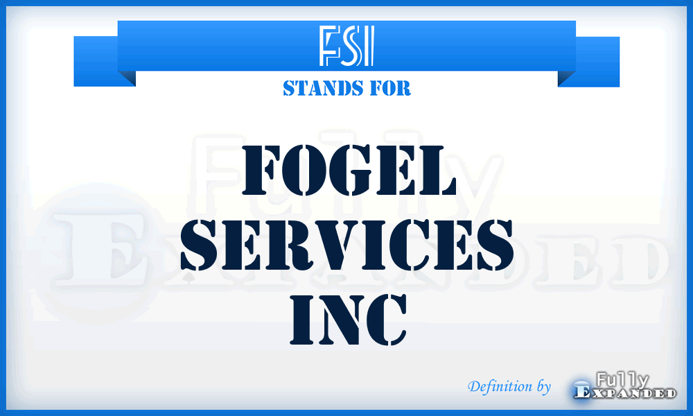 FSI - Fogel Services Inc