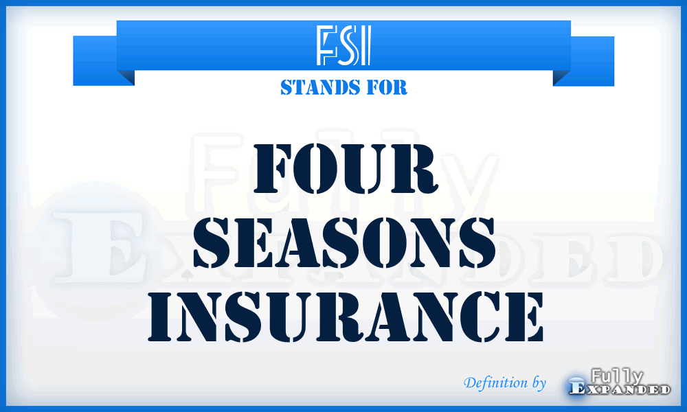 FSI - Four Seasons Insurance