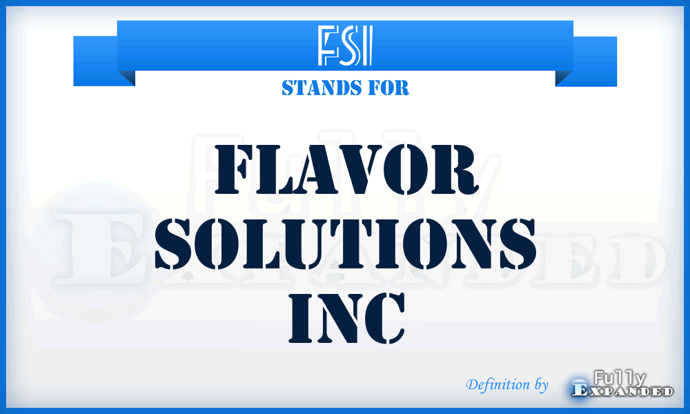 FSI - Flavor Solutions Inc