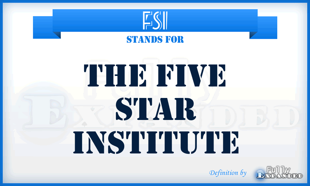 FSI - The Five Star Institute