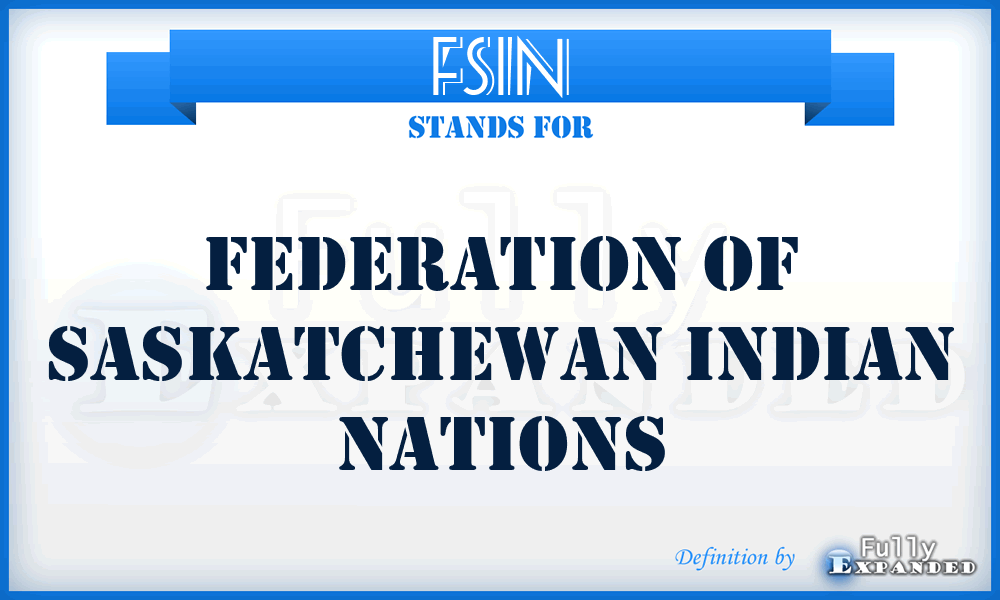 FSIN - Federation of Saskatchewan Indian Nations