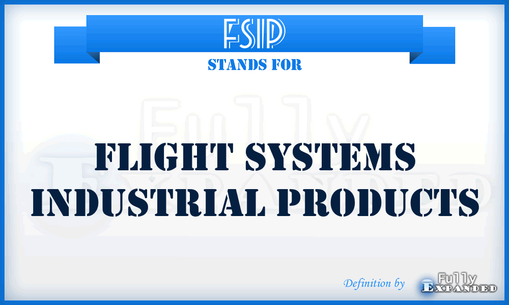 FSIP - Flight Systems Industrial Products
