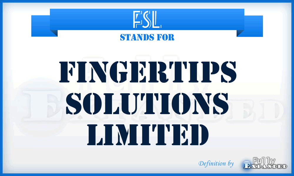 FSL - Fingertips Solutions Limited