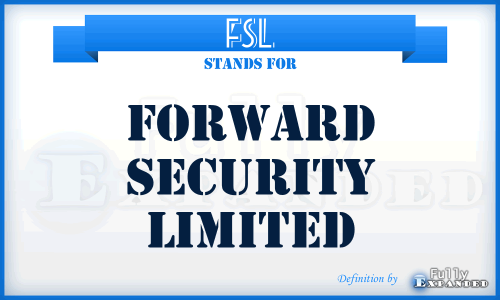 FSL - Forward Security Limited