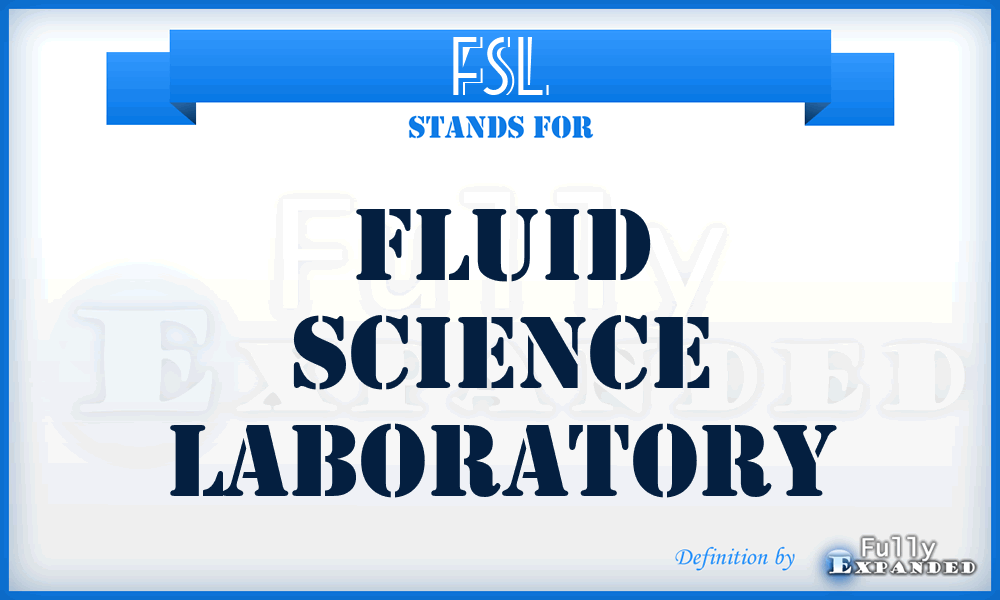 FSL - Fluid Science Laboratory