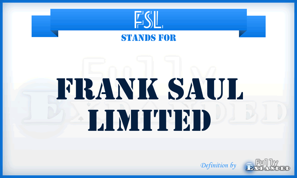 FSL - Frank Saul Limited