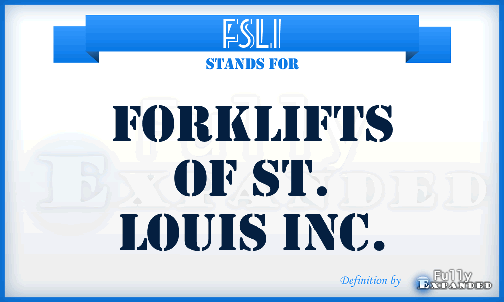 FSLI - Forklifts of St. Louis Inc.