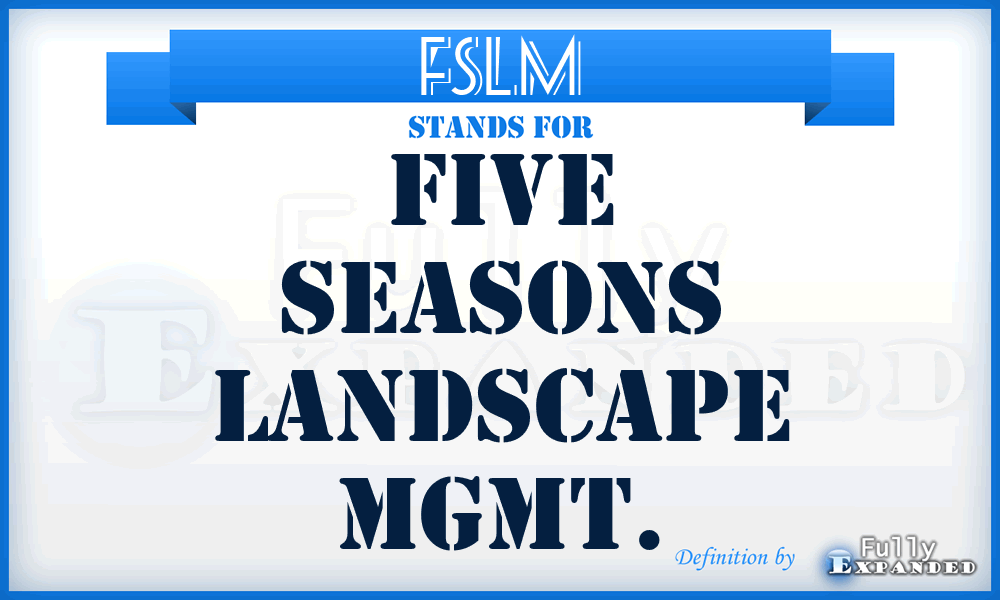 FSLM - Five Seasons Landscape Mgmt.