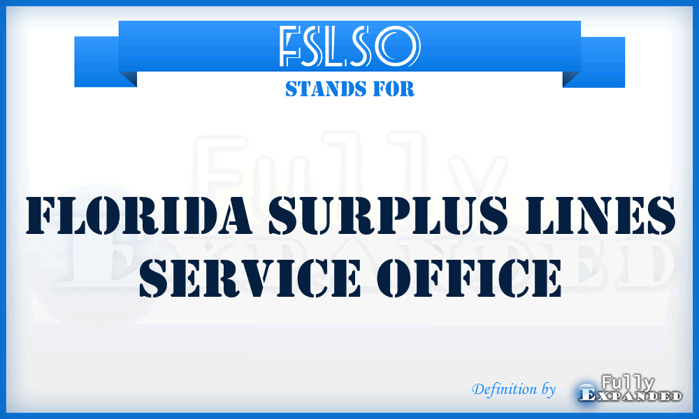 FSLSO - Florida Surplus Lines Service Office