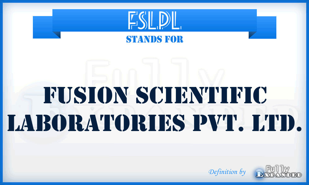 FSLPL - Fusion Scientific Laboratories Pvt. Ltd.