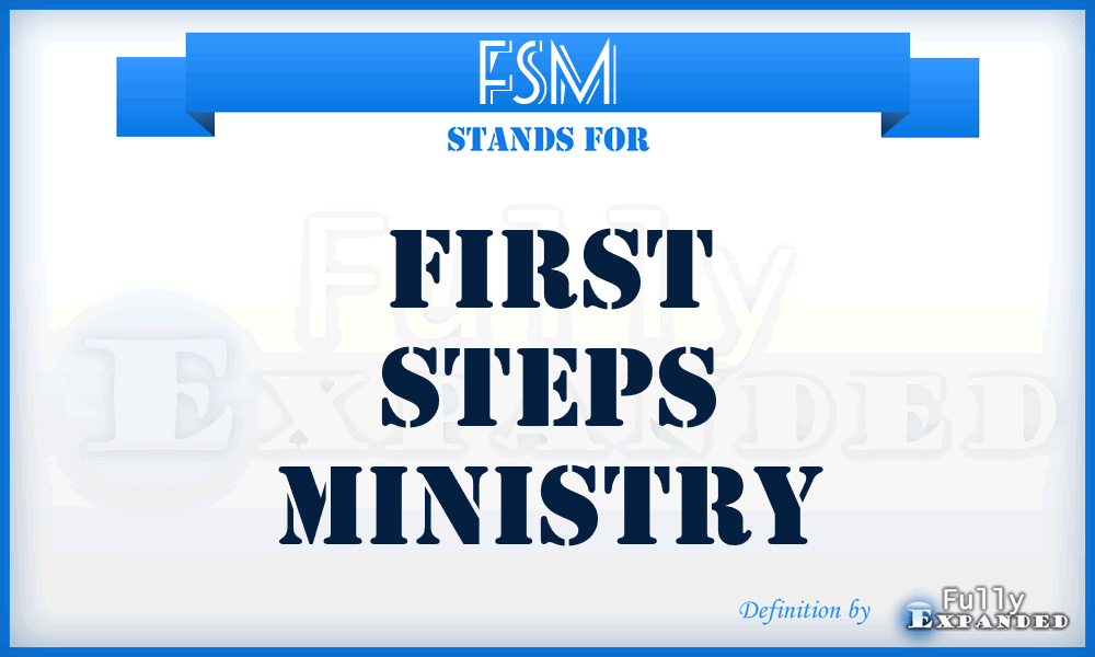 FSM - First Steps Ministry