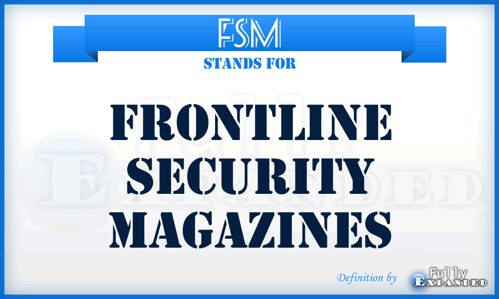 FSM - Frontline Security Magazines