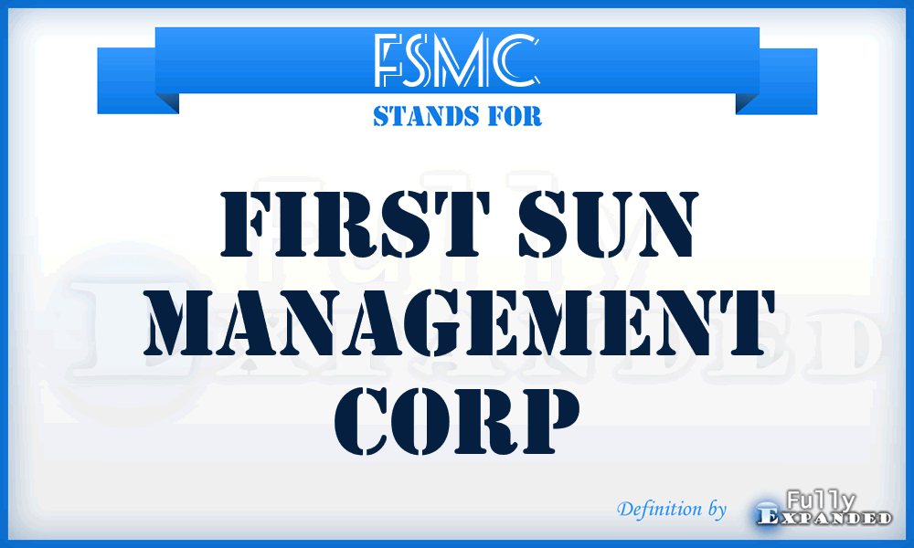 FSMC - First Sun Management Corp