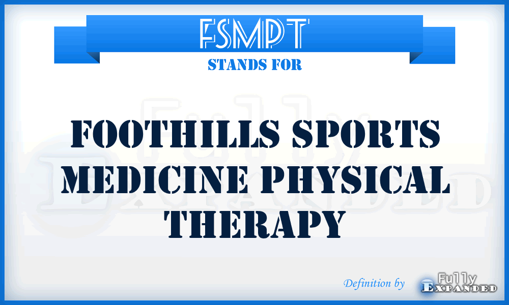 FSMPT - Foothills Sports Medicine Physical Therapy