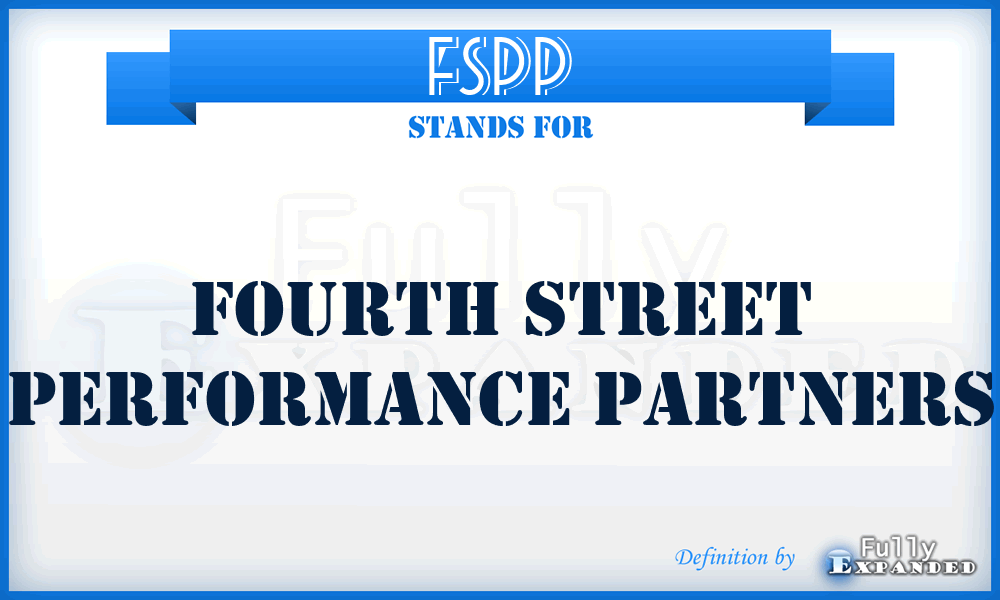 FSPP - Fourth Street Performance Partners