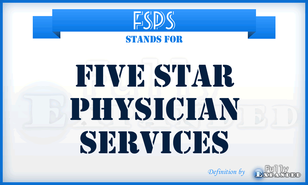 FSPS - Five Star Physician Services