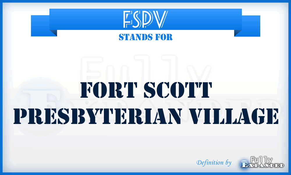 FSPV - Fort Scott Presbyterian Village