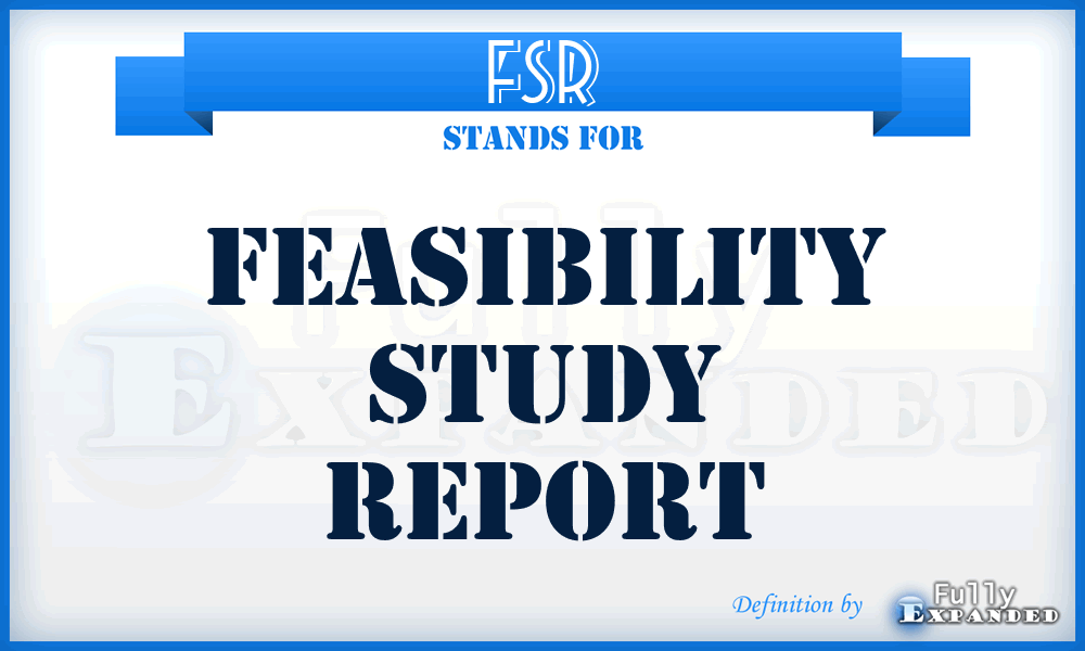 FSR - Feasibility Study Report