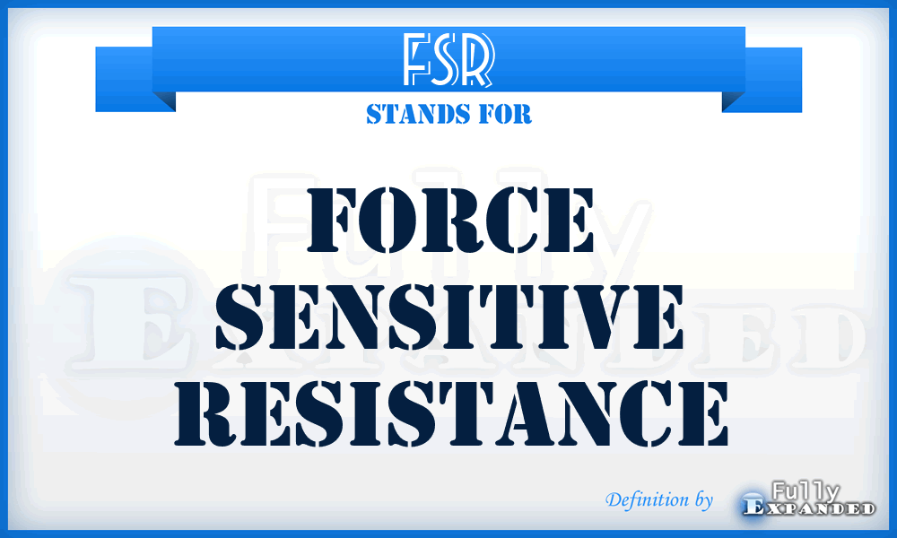 FSR - Force Sensitive Resistance