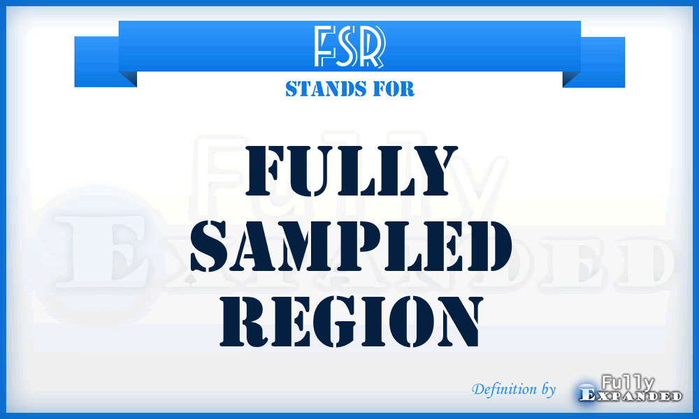 FSR - Fully Sampled Region