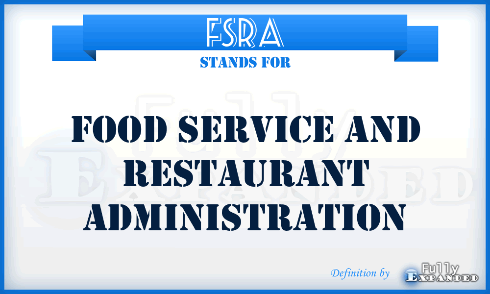 FSRA - Food Service and Restaurant Administration