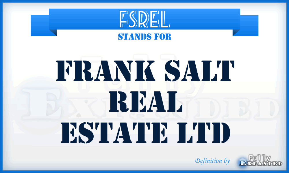 FSREL - Frank Salt Real Estate Ltd