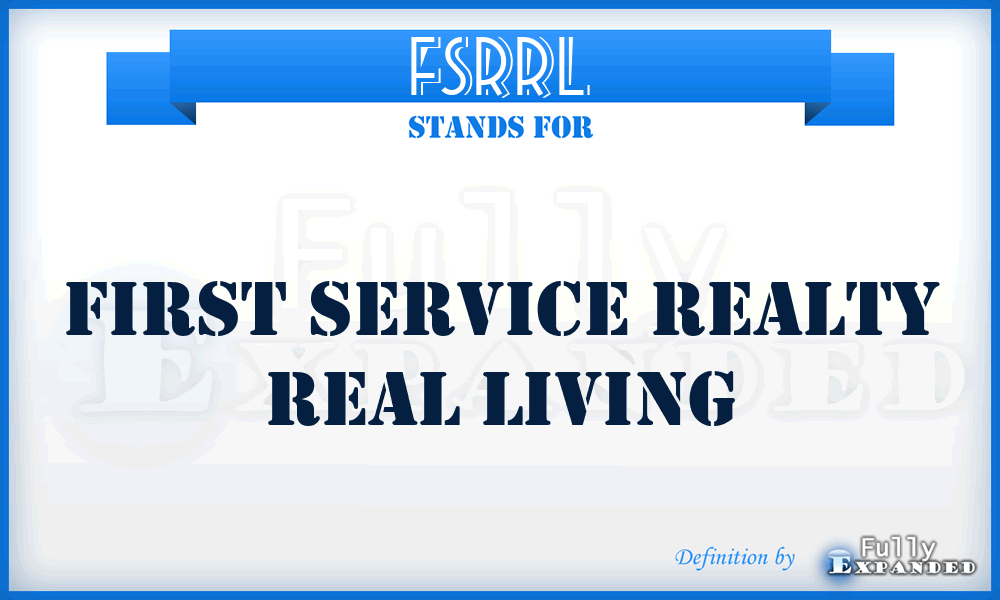 FSRRL - First Service Realty Real Living