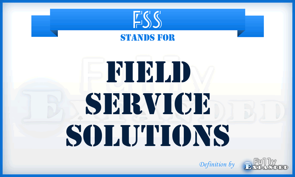 FSS - Field Service Solutions