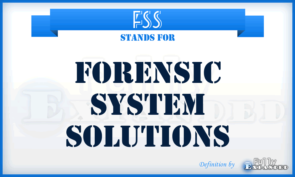 FSS - Forensic System Solutions
