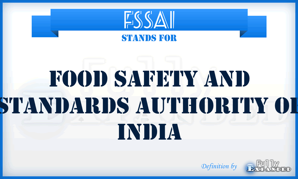 FSSAI - Food Safety and Standards Authority of India