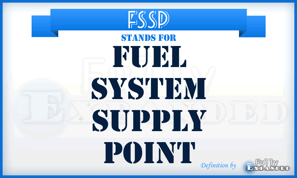 FSSP - Fuel System Supply Point