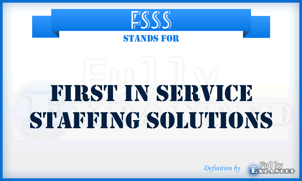 FSSS - First in Service Staffing Solutions
