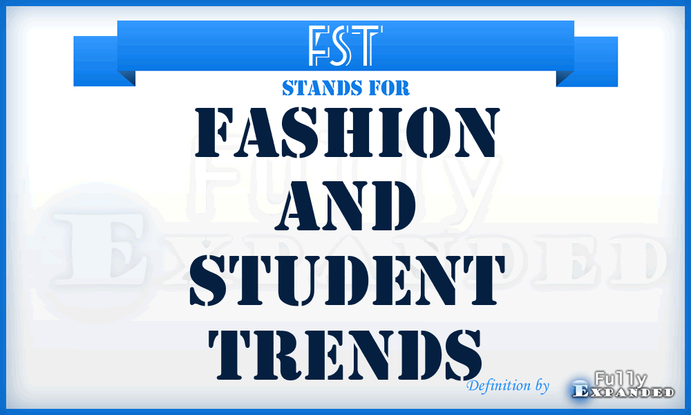 FST - Fashion and Student Trends