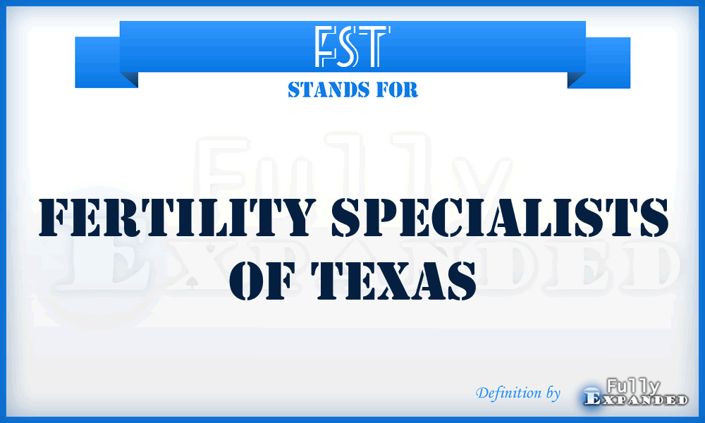 FST - Fertility Specialists of Texas