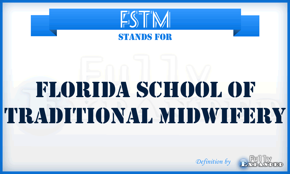 FSTM - Florida School of Traditional Midwifery