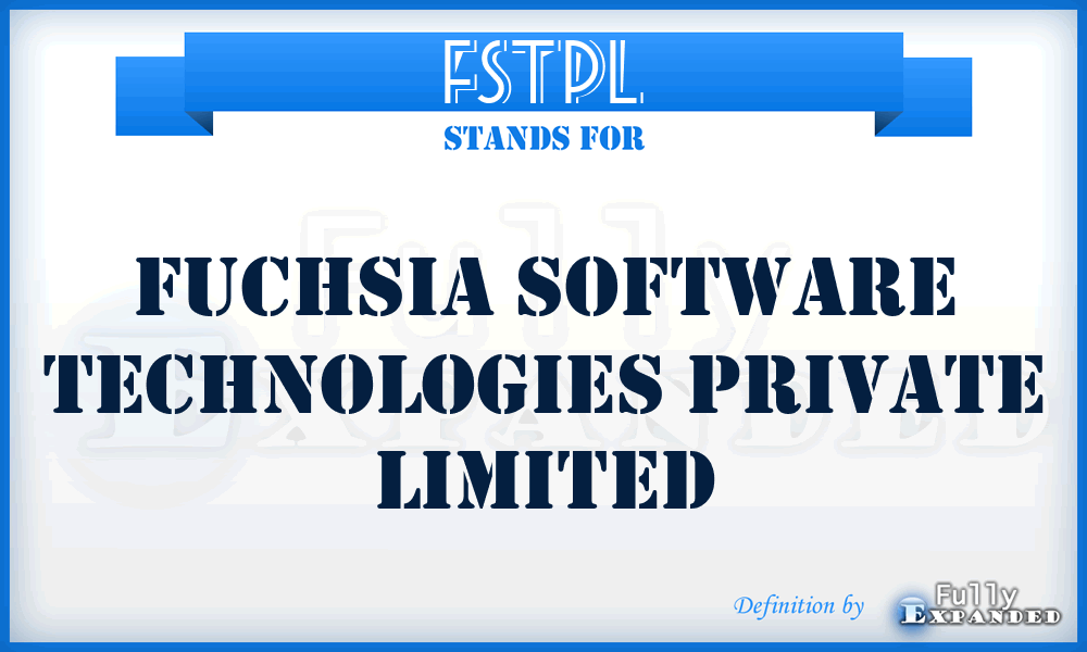 FSTPL - Fuchsia Software Technologies Private Limited