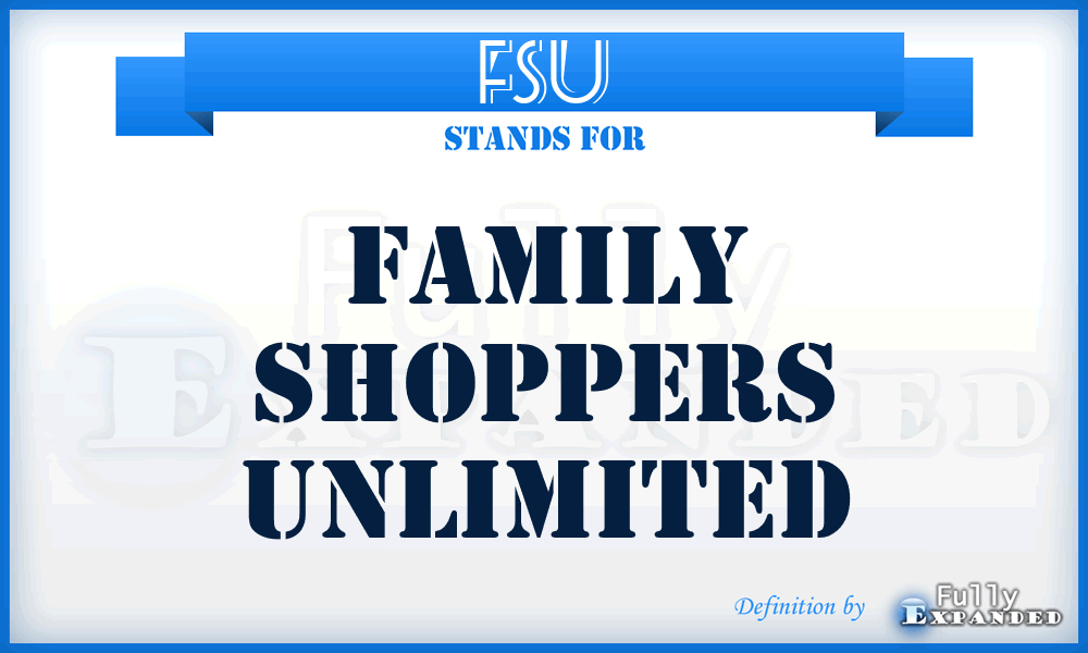 FSU - Family Shoppers Unlimited