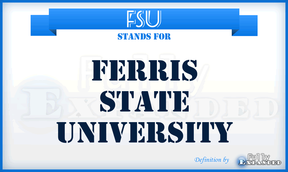 FSU - Ferris State University