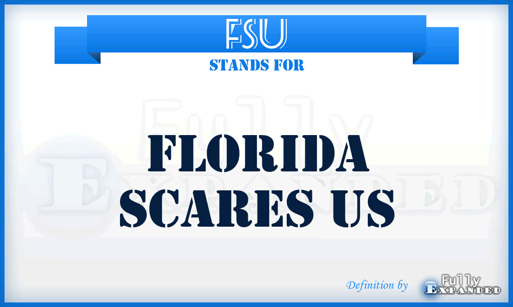 FSU - Florida Scares Us
