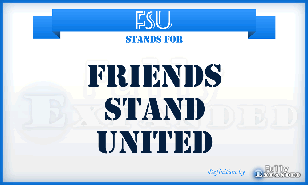 FSU - Friends Stand United