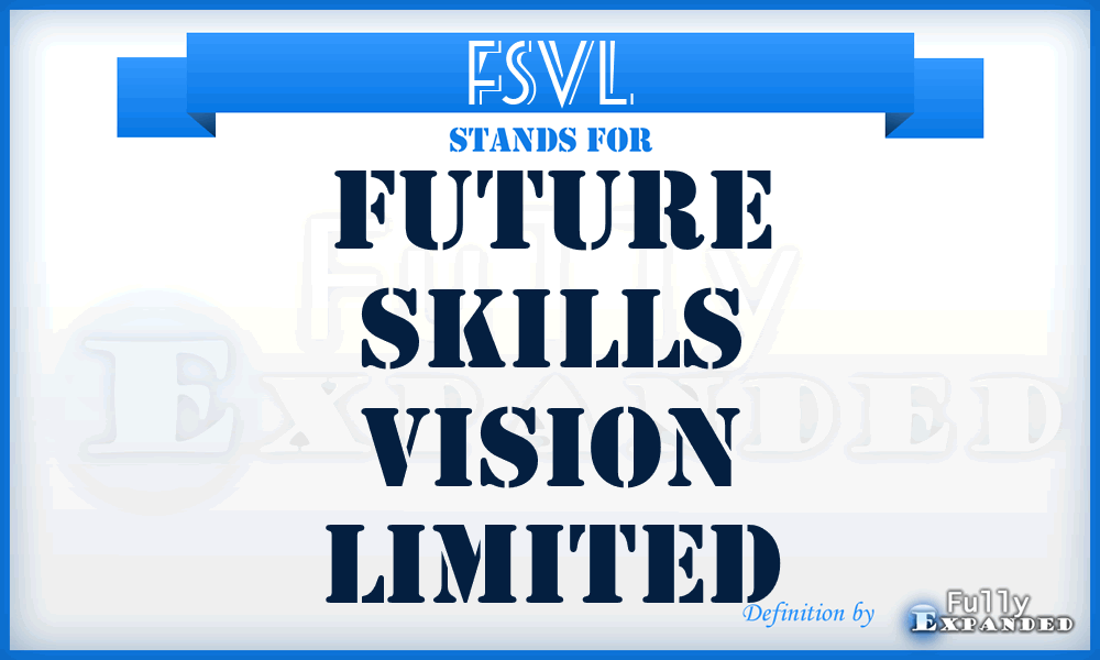 FSVL - Future Skills Vision Limited