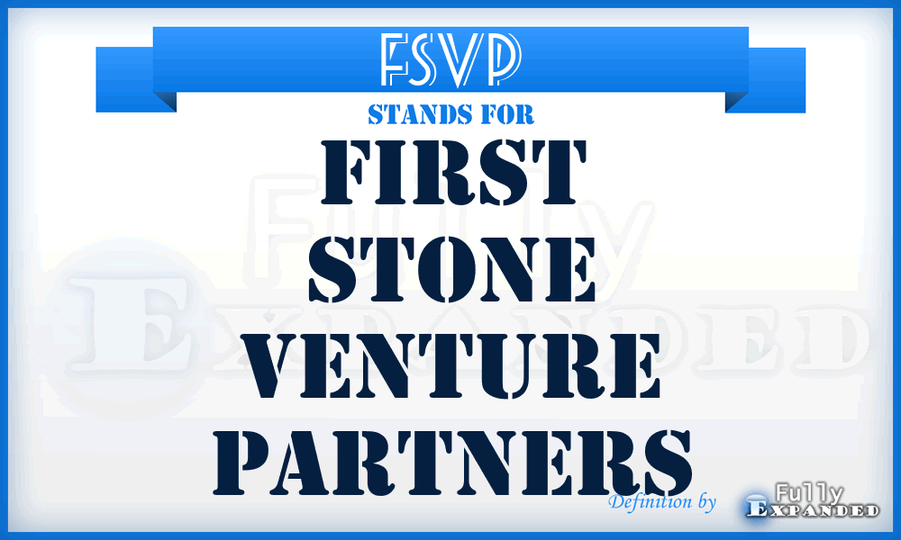 FSVP - First Stone Venture Partners