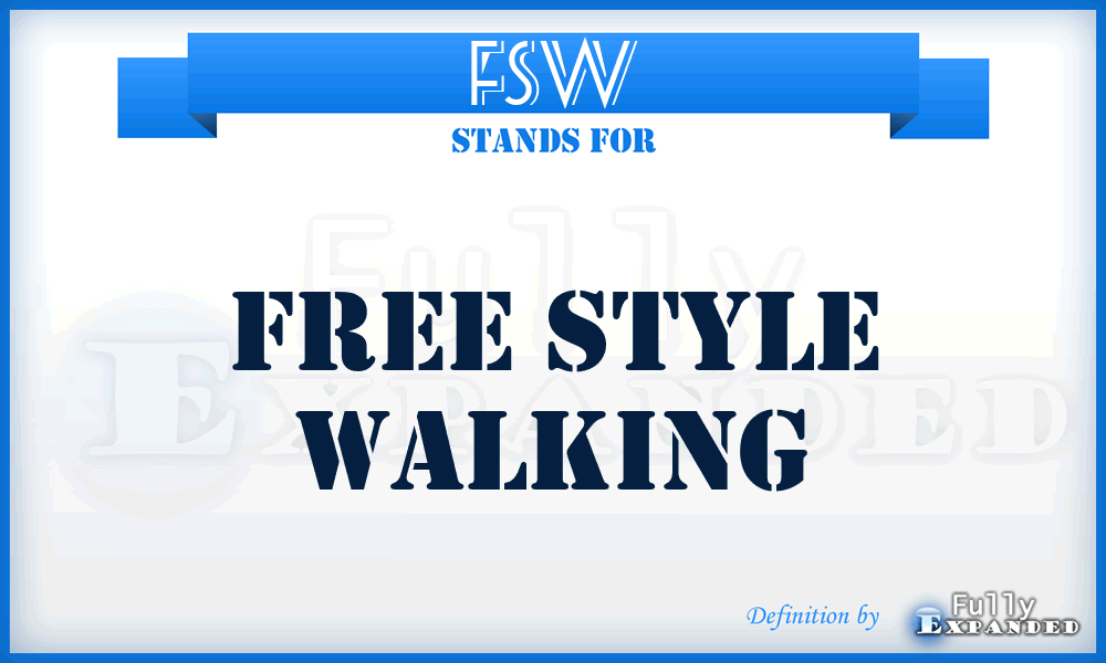 FSW - Free Style Walking