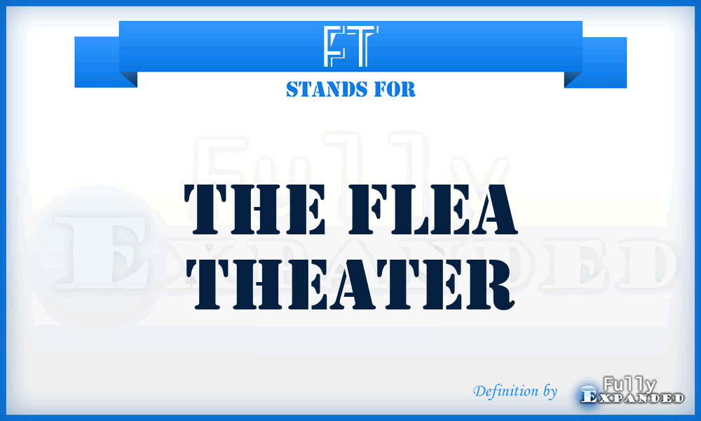 FT - The Flea Theater