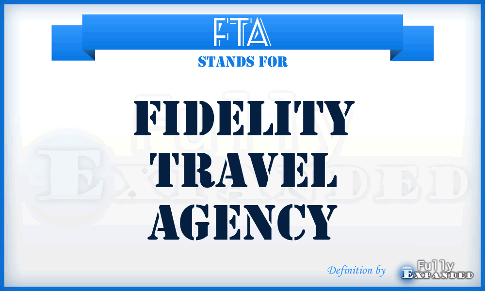 FTA - Fidelity Travel Agency