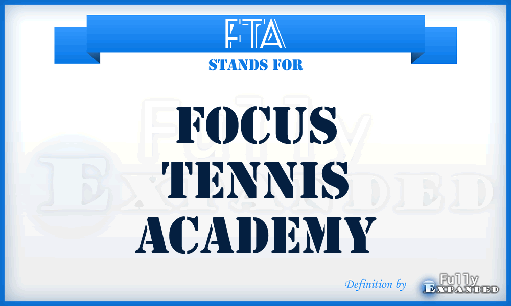 FTA - Focus Tennis Academy