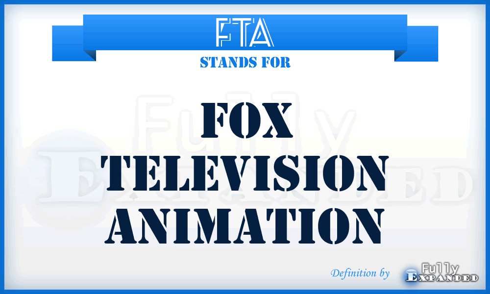 FTA - Fox Television Animation
