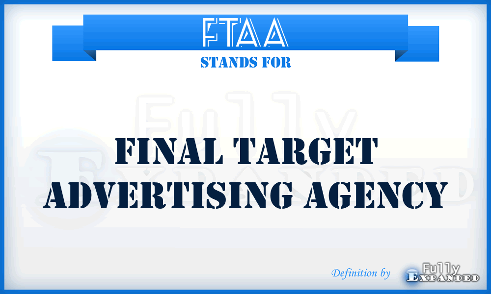 FTAA - Final Target Advertising Agency