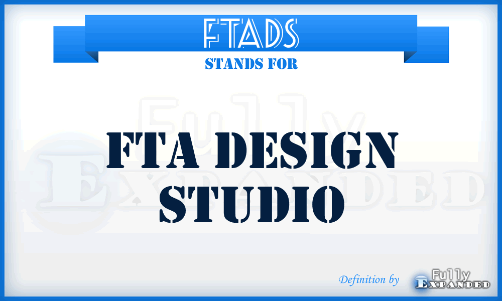 FTADS - FTA Design Studio